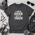 Cute Kids Tee "I Am a Giver Not a Taker" Positive Message Shirt