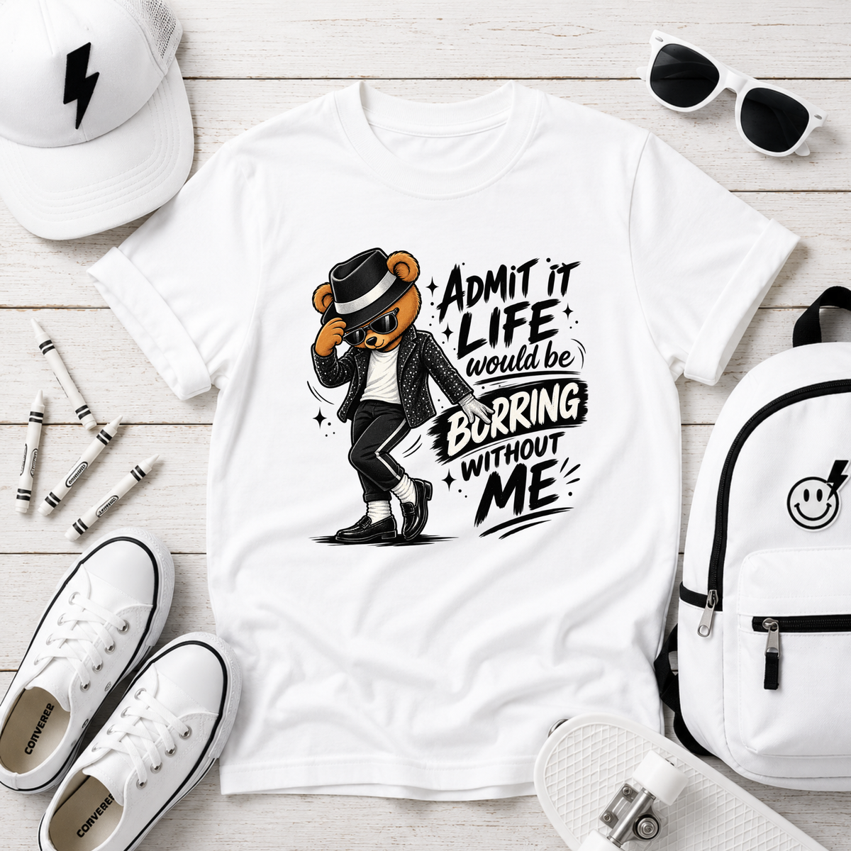 Kids Tee "Admit It Life Would Be Boring Without Me" Dancing Bear Graphic