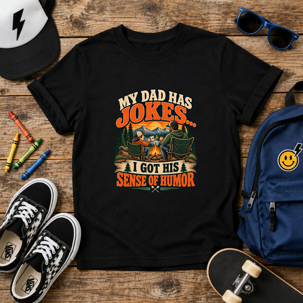 Kids T-Shirt “My Dad Has Jokes, I Got His Sense of Humor” Retro Funny Camping Tee