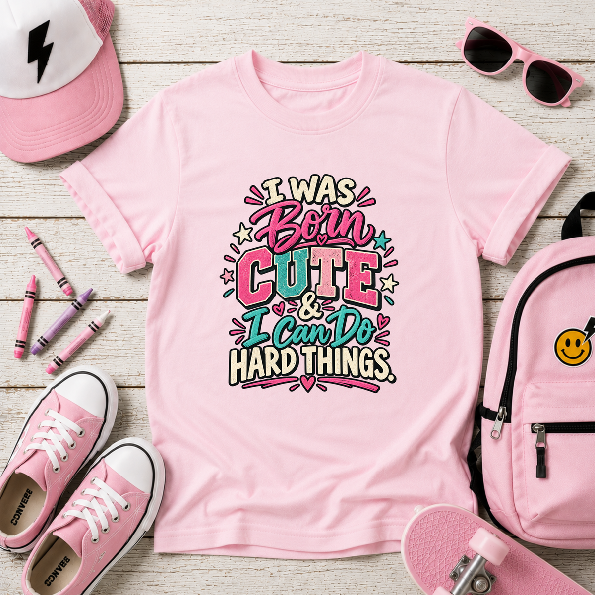 "I Was Born Cute & I Can Do Hard Things" Girls Graphic Tee