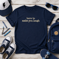 Funny Kids "here to make you laugh" Graphic Shirt