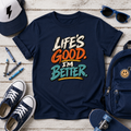 Kids cute “Life’s Good I’m Better” Retro Graphic T-Shirt