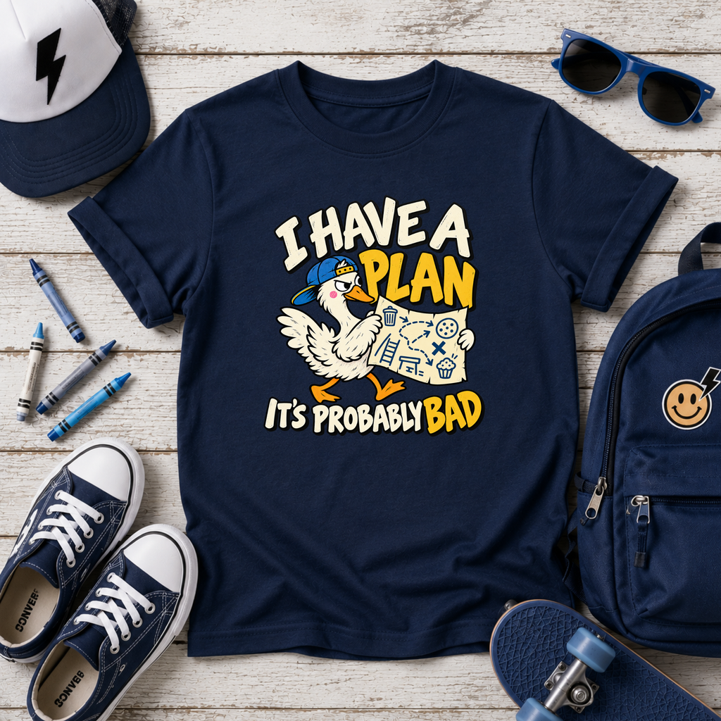 Funny Silly Goose Kids Shirt, I Have a Plan.