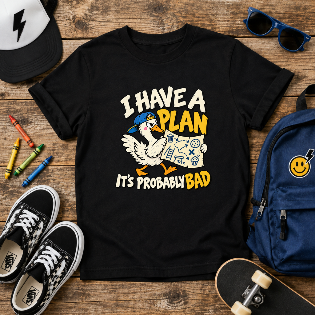 Funny Silly Goose Kids Shirt, I Have a Plan.
