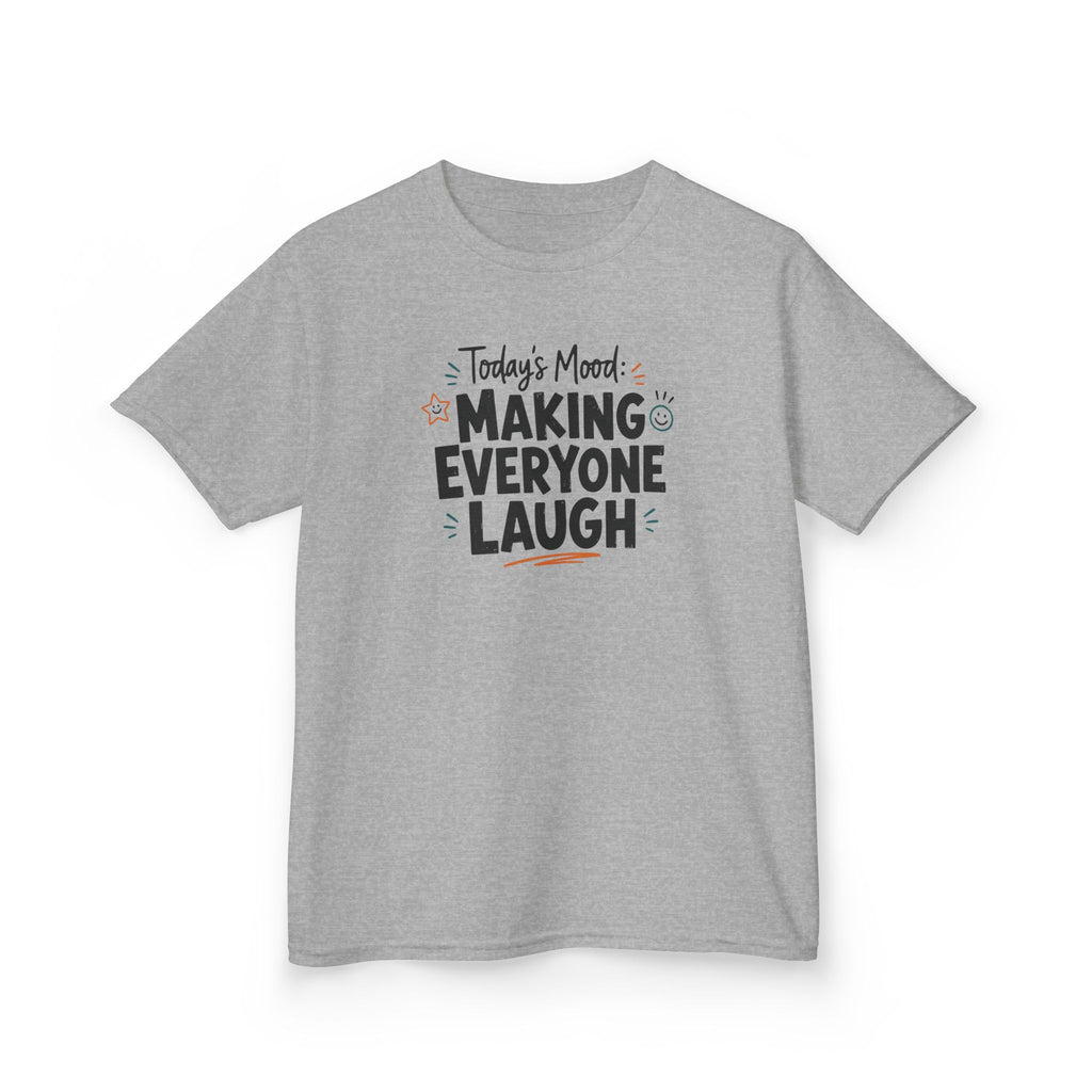 Kids Funny T-Shirt — "Today's Mood: Making Everyone Laugh".