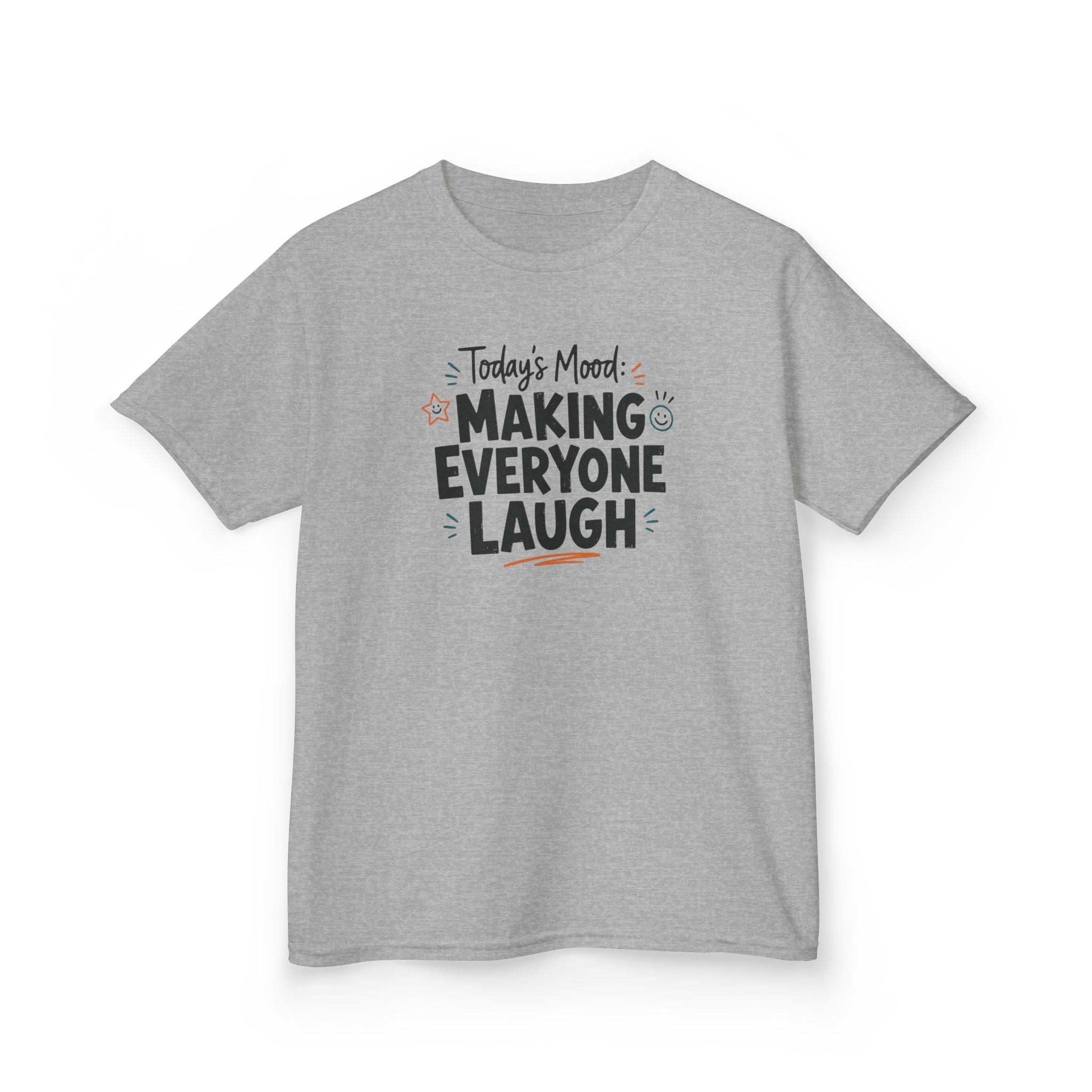 Kids Funny T-Shirt — "Today's Mood: Making Everyone Laugh".