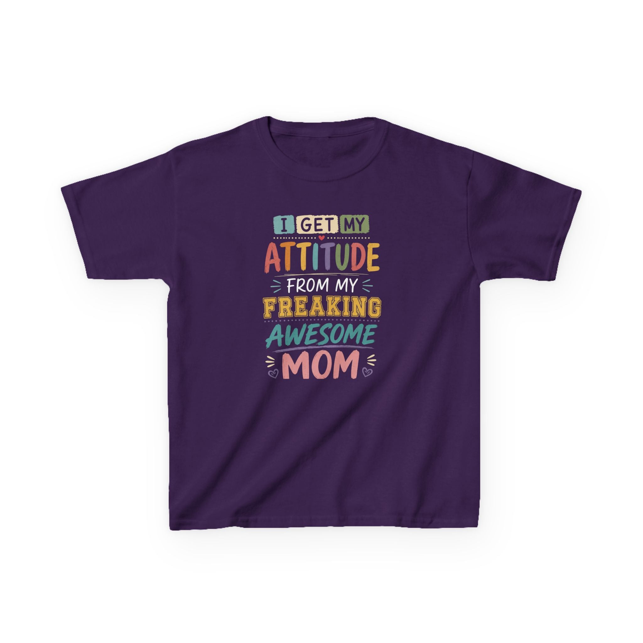 "I Get My Attitude From Mom" Humor Graphic T-Shirt Design