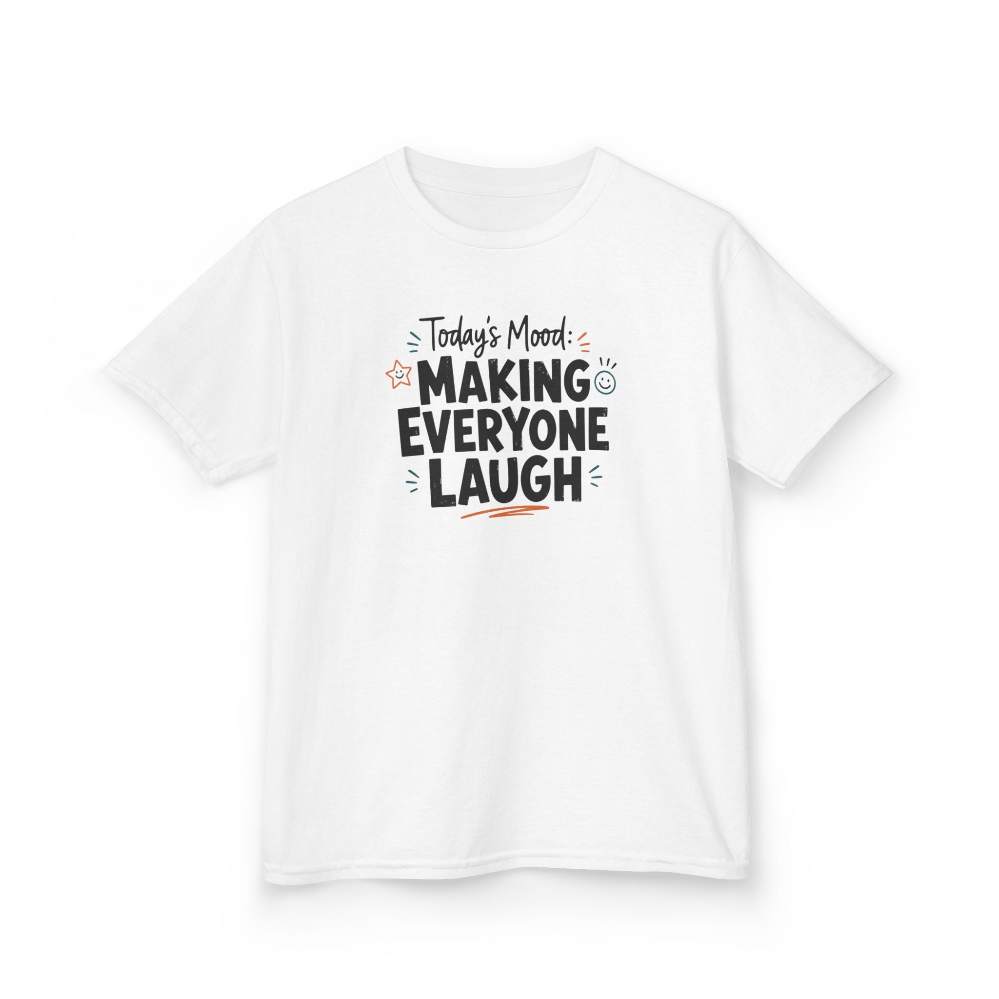 Kids Funny T-Shirt — "Today's Mood: Making Everyone Laugh".
