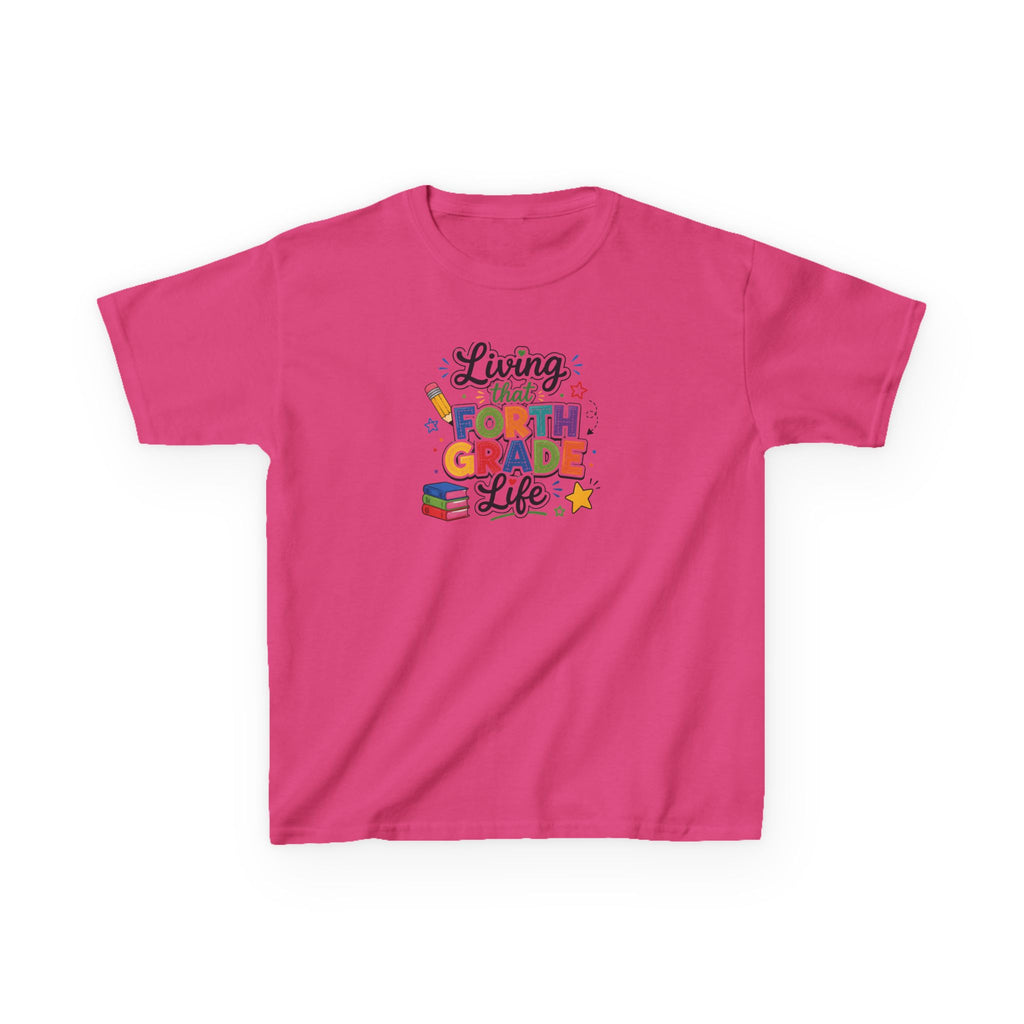 Kids T-Shirt — "Living That FORTH GRADE Life"