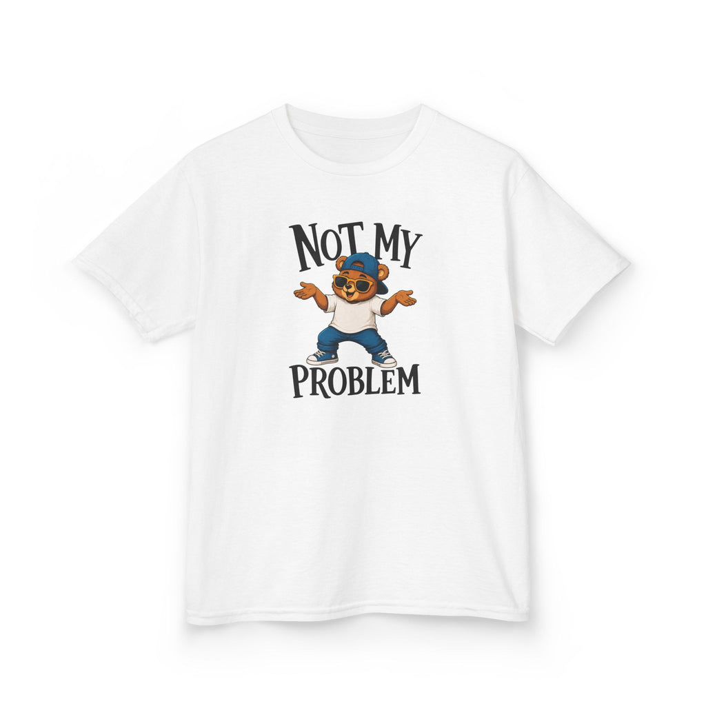 "NOT MY PROBLEM" Funny Graphic T-Shirt Design