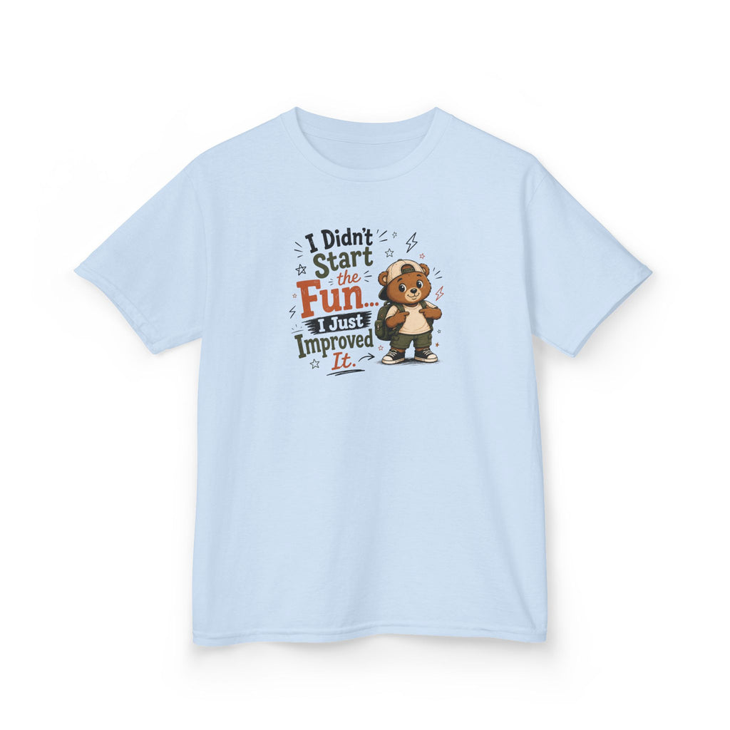 Kids Funny T-Shirt — "I Didn't Start the Fun... I Just Improved It."