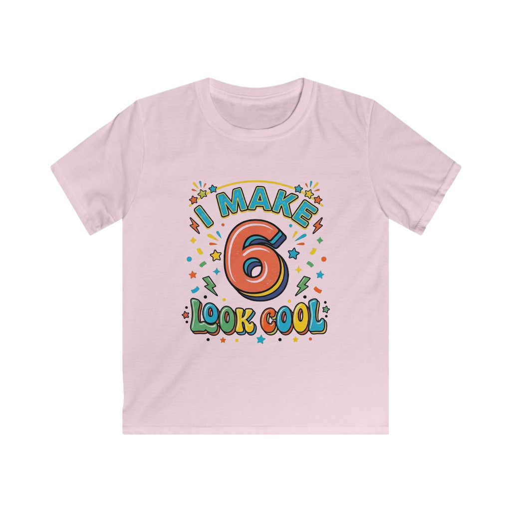 Kids Tee "I Make 6 Look Cool" Birthday Shirt