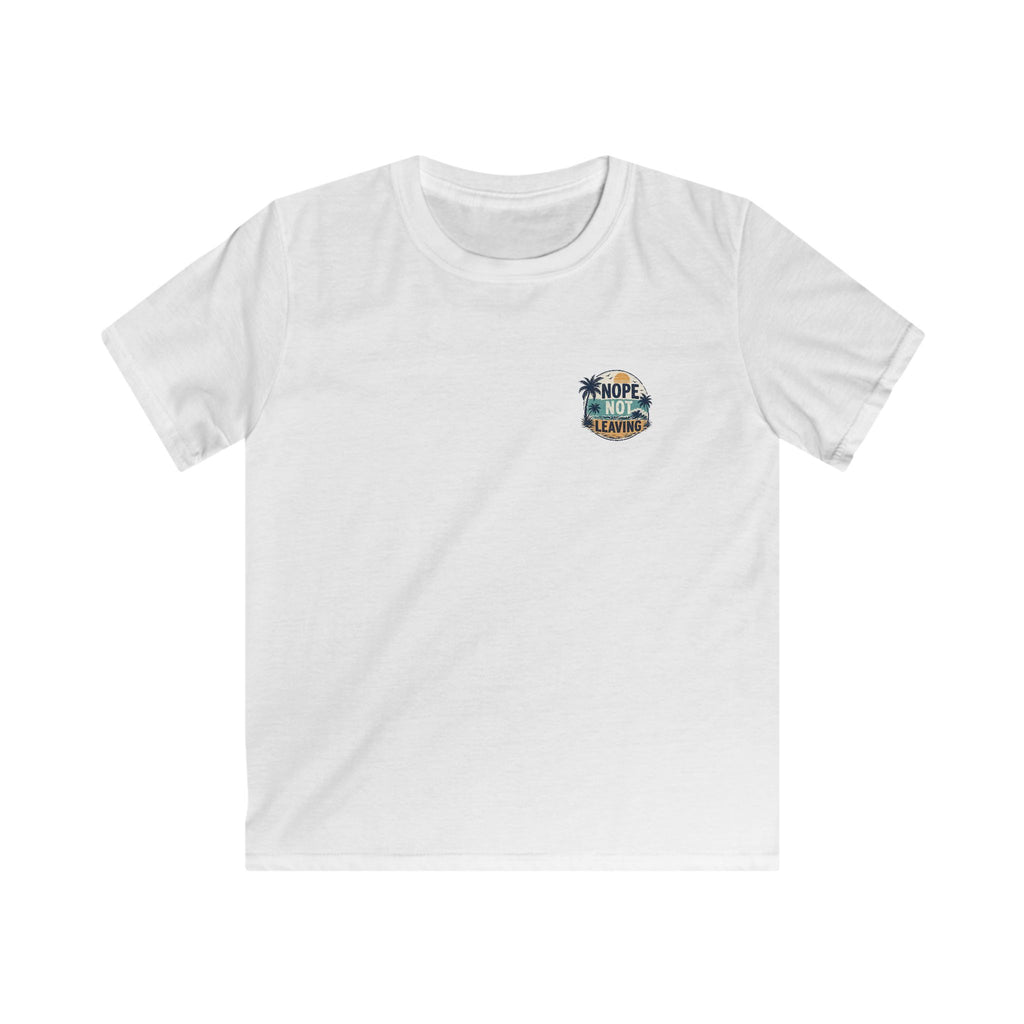 Kids T-Shirt 'Nope Not Leaving' Tropical Vacation Tee