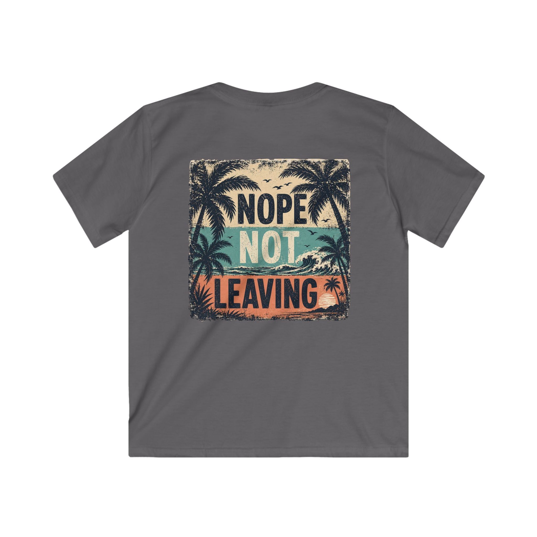 Kids T-Shirt 'Nope Not Leaving' Tropical Vacation Tee