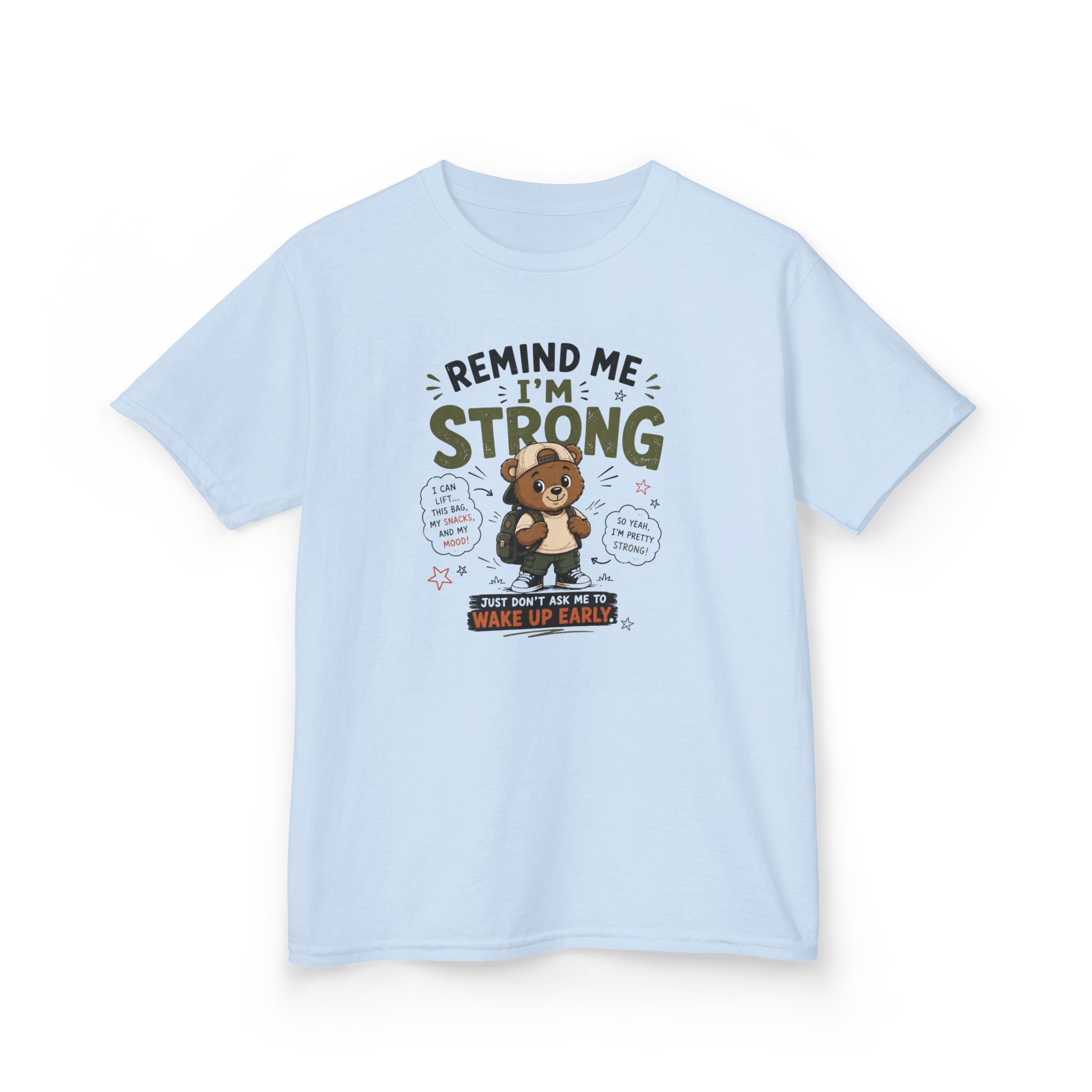Kids Funny T-Shirt — "Remind Me I'm STRONG"