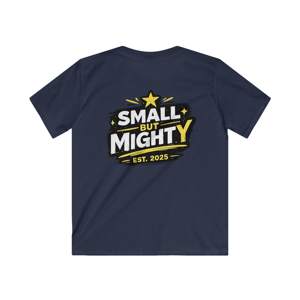 Girls & Boys T-Shirt “Small but Mighty” Graphic Tee Fun Empowering Youth Shirt (Est. 2025)