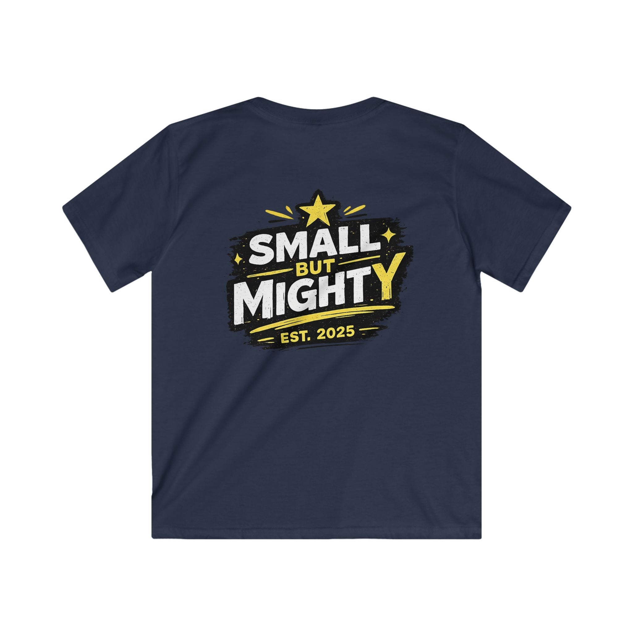 Girls & Boys T-Shirt “Small but Mighty” Graphic Tee Fun Empowering Youth Shirt (Est. 2025)