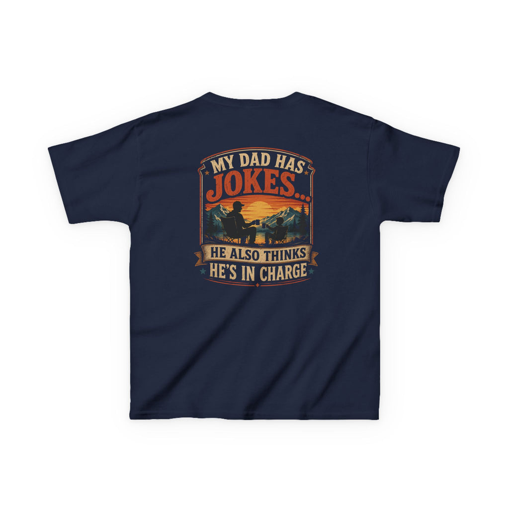 Kids Tee “My Dad Has Jokes… He Also Thinks He’s In Charge” Family Father’s Day Shirt