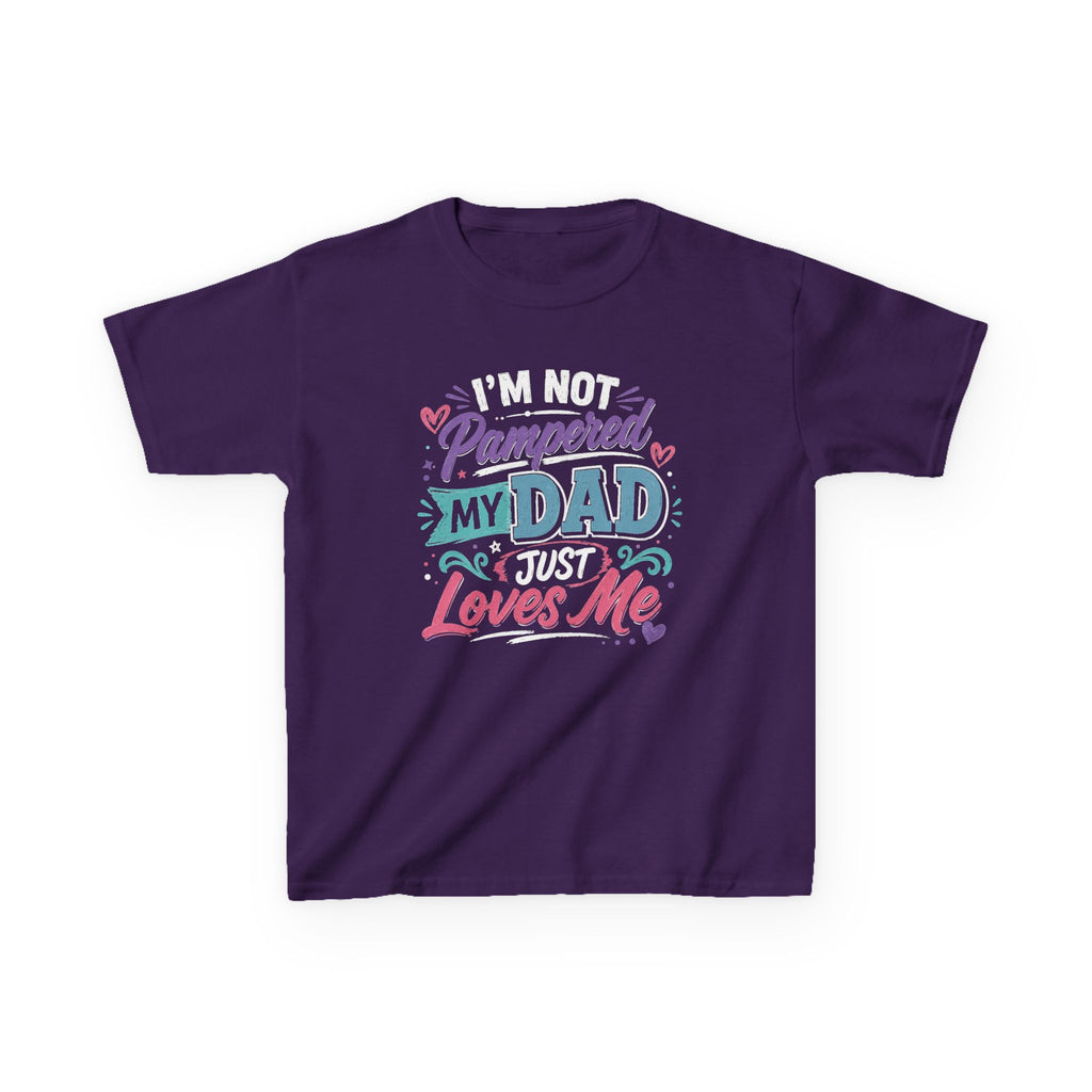 Kids Tee “I’m Not Spoiled My Dad Just Loves Me” Cute Funny Father’s Day T-shirt