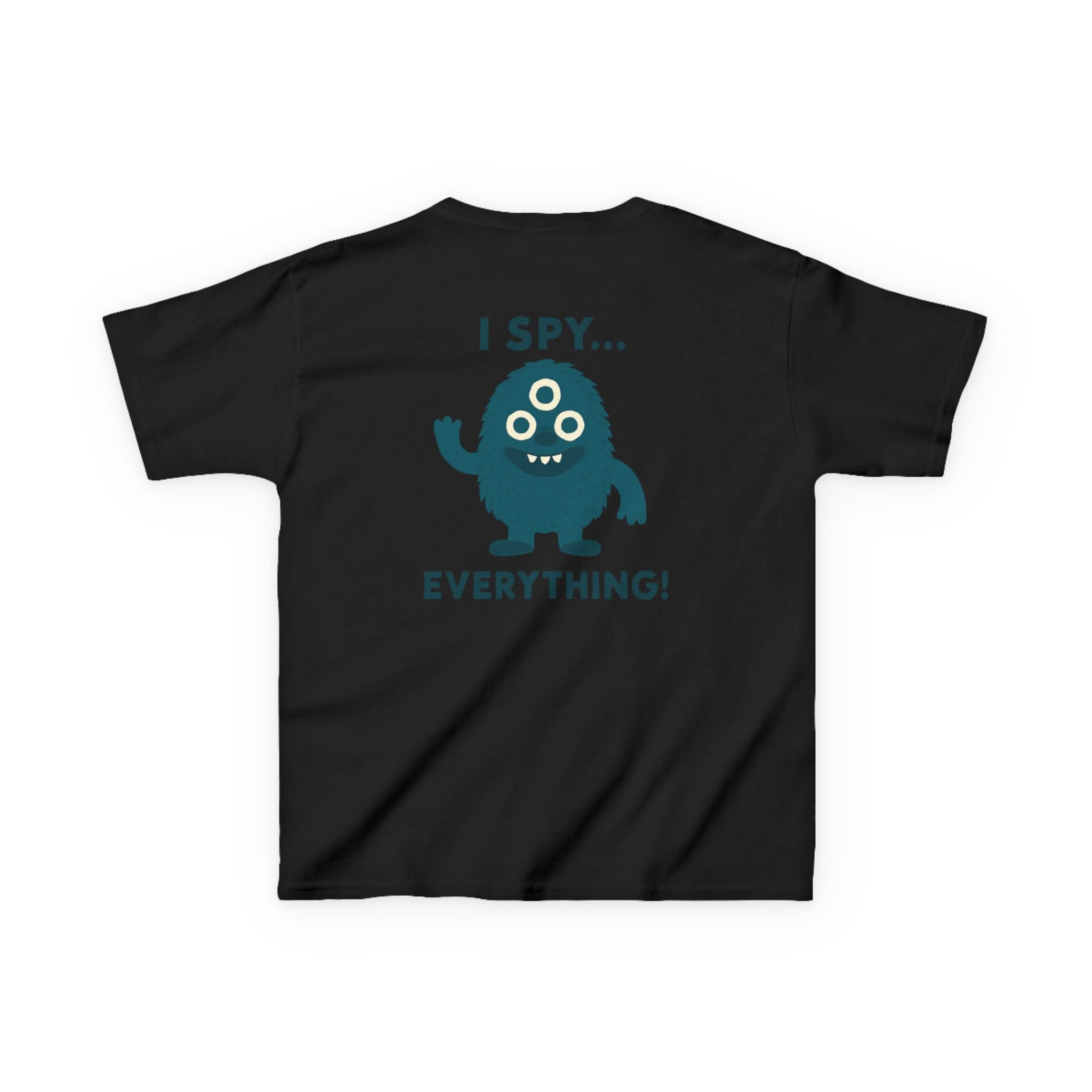 I spy everything | Funny Kids Graphic T-Shirt
