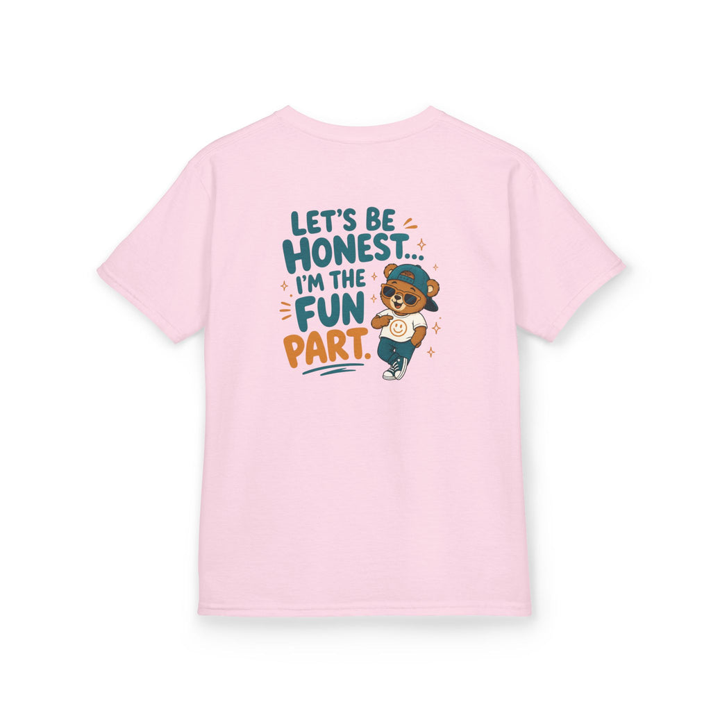 Kids Funny T-Shirt — "Let's Be Honest... I'm the Fun Part".