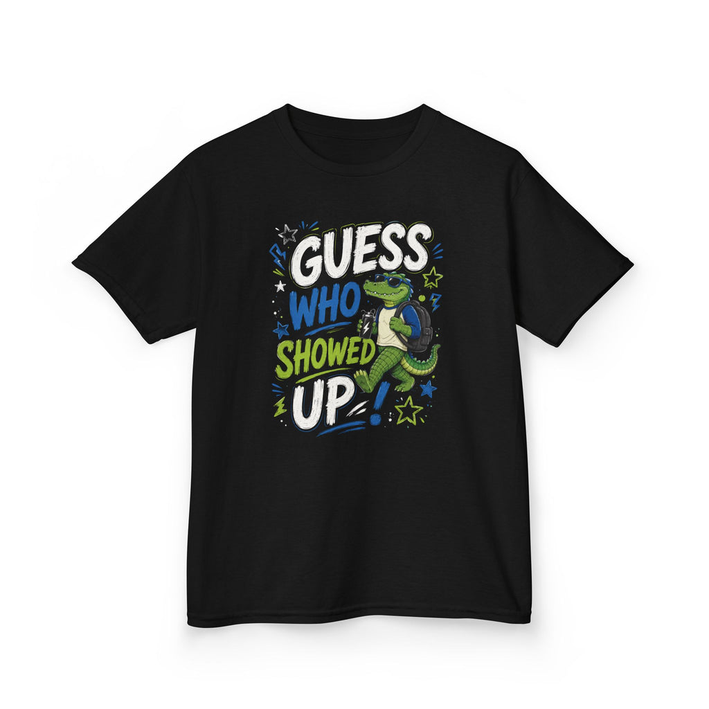"Guess who showed up" Funny Graphic T-Shirt Design