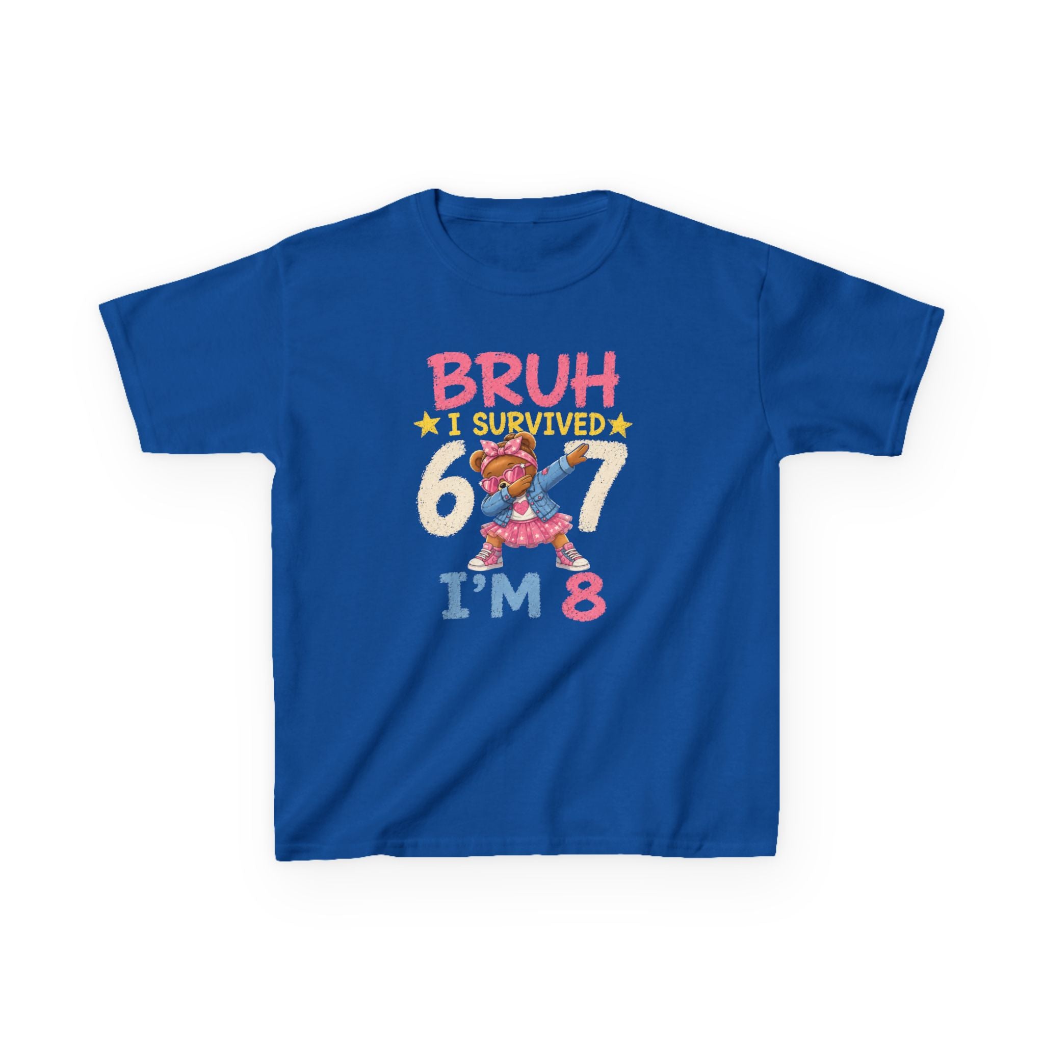 " Bruh I survived 6 7 " " I'M 8" Girls Graphic kids Birthday T-Shirt Design