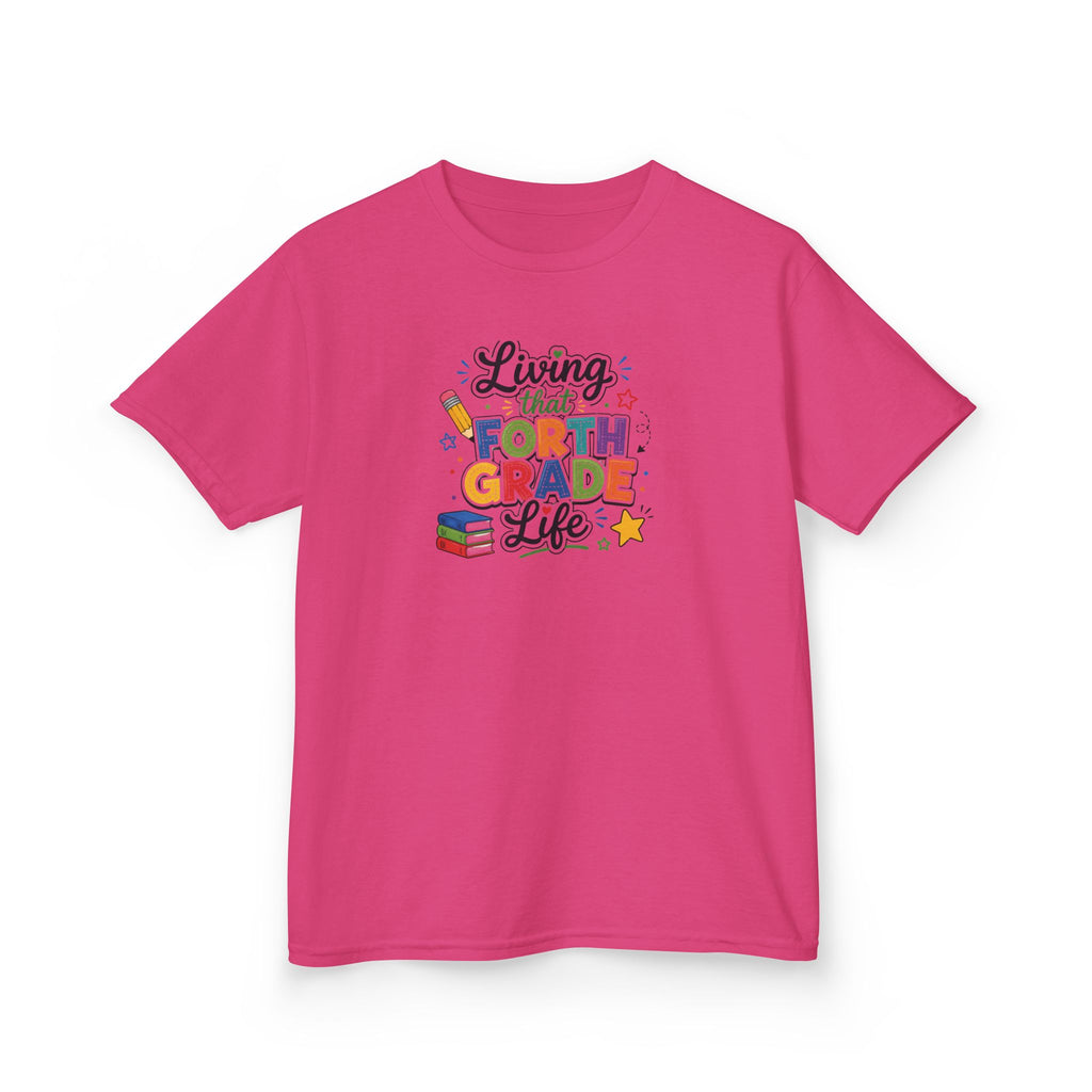 Kids T-Shirt — "Living That FORTH GRADE Life"