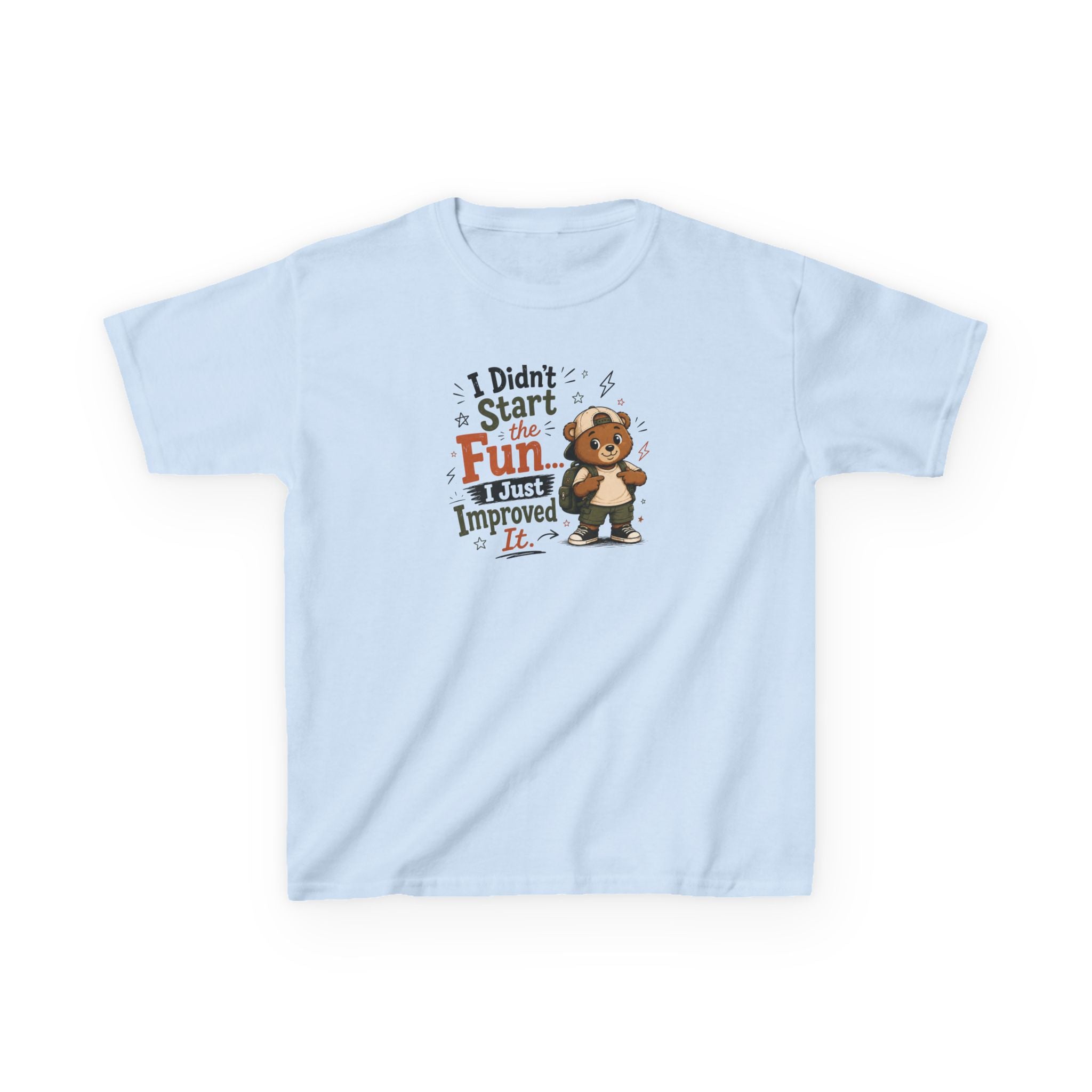 Kids Funny T-Shirt — "I Didn't Start the Fun... I Just Improved It."