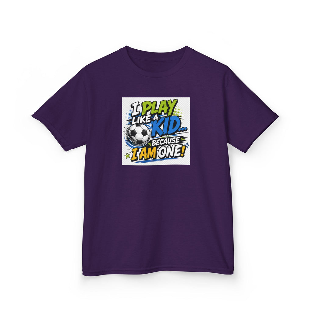 I Play Like a Kid... Because I Am One! Kids Soccer T-Shirt Design | Youth Sports Graphic Tee