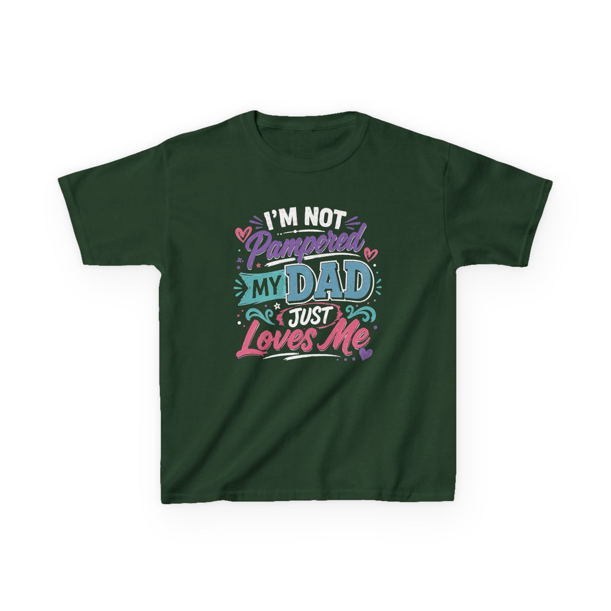 Kids Tee “I’m Not Spoiled My Dad Just Loves Me” Cute Funny Father’s Day T-shirt