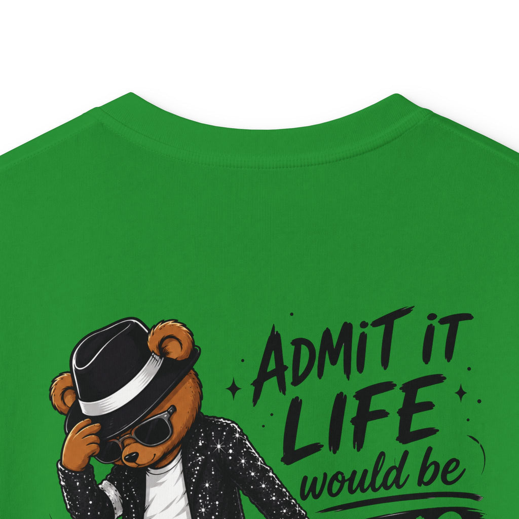 Kids T-Shirt "Admit It Life Would Be Boring Without Me" Graphic Tee (Dancing Buddy)