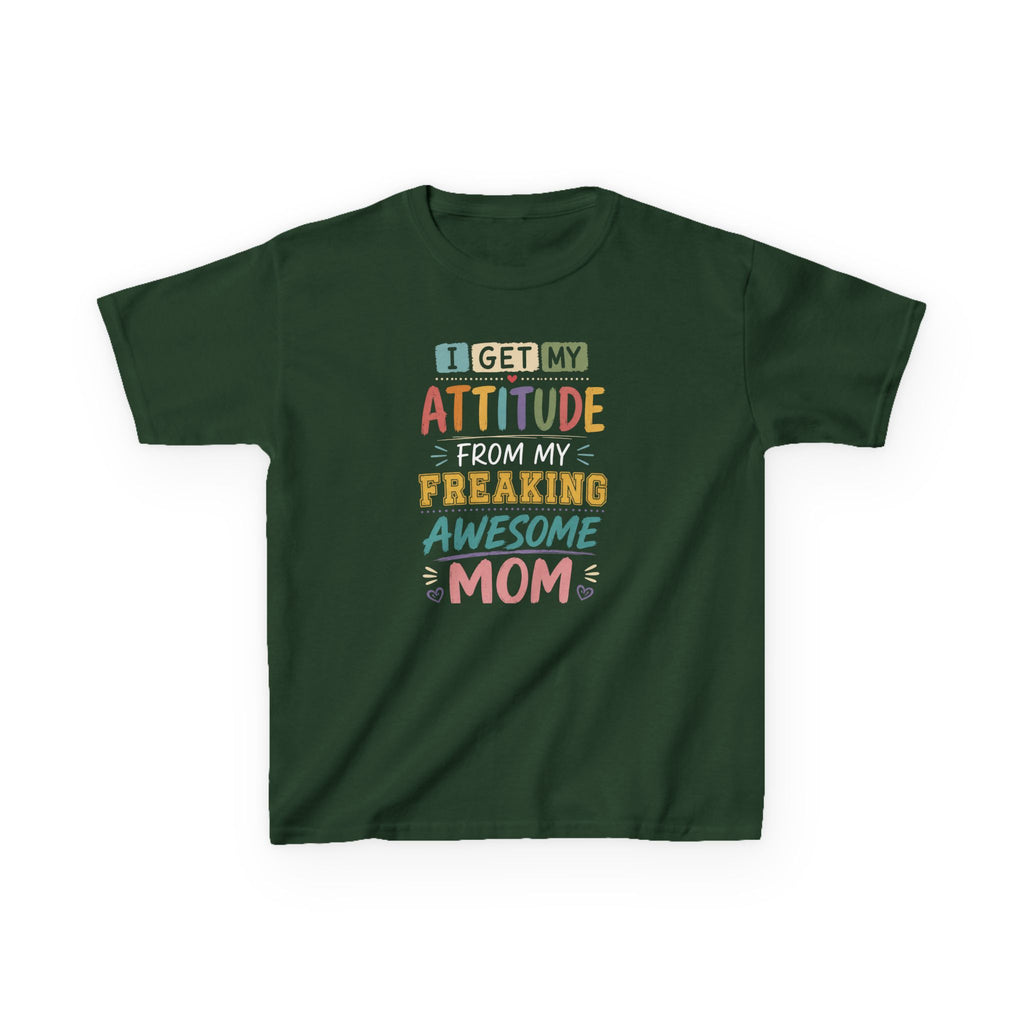 "I Get My Attitude From Mom" Humor Graphic T-Shirt Design