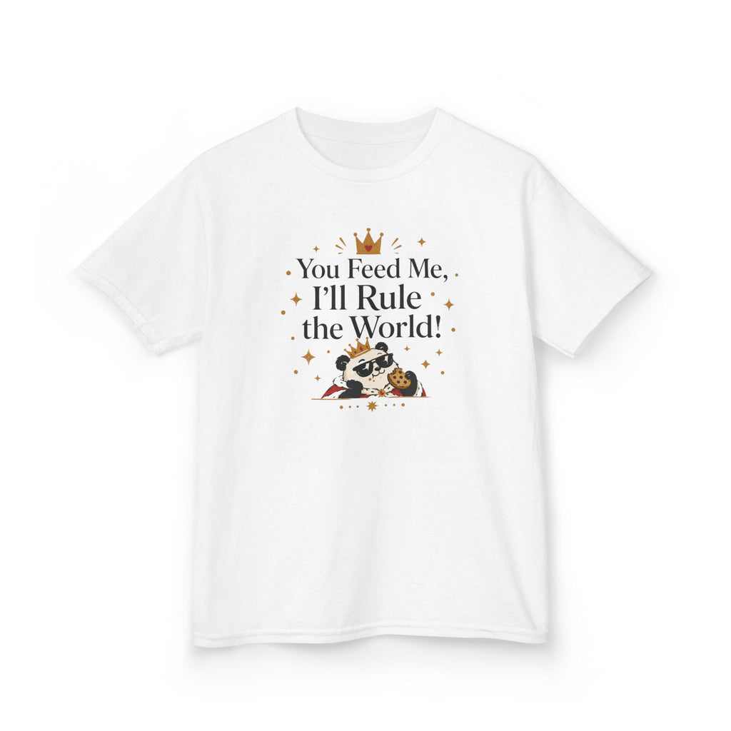 Kids Funny T-Shirt — "You Feed Me, I'll Rule the World!"