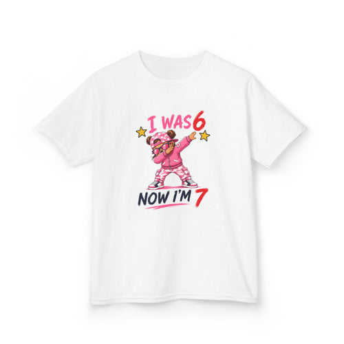 " I was 6 Now I'm 7" Girls Graphic kids Birthday T-Shirt Design