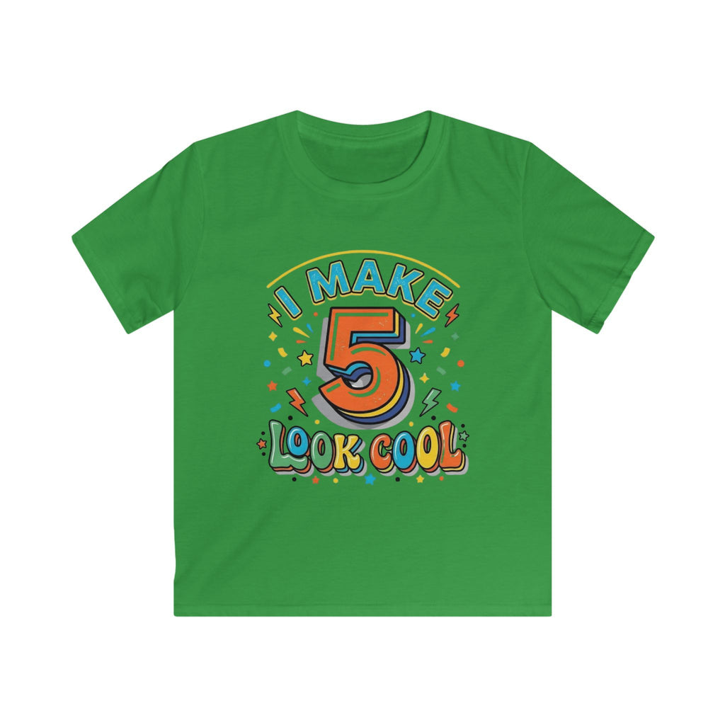 Kids T-Shirt "I Make 5 Look Cool" 5th Birthday Tee