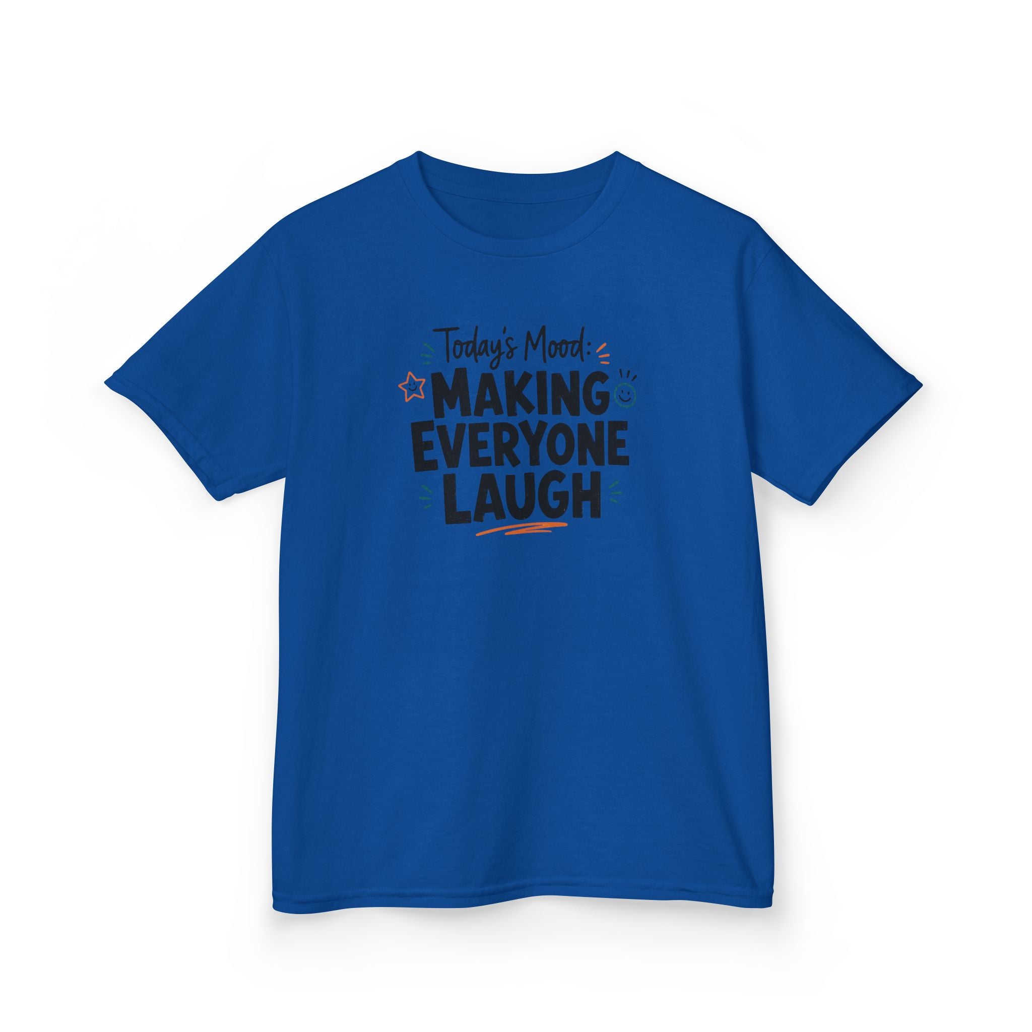 Kids Funny T-Shirt — "Today's Mood: Making Everyone Laugh".