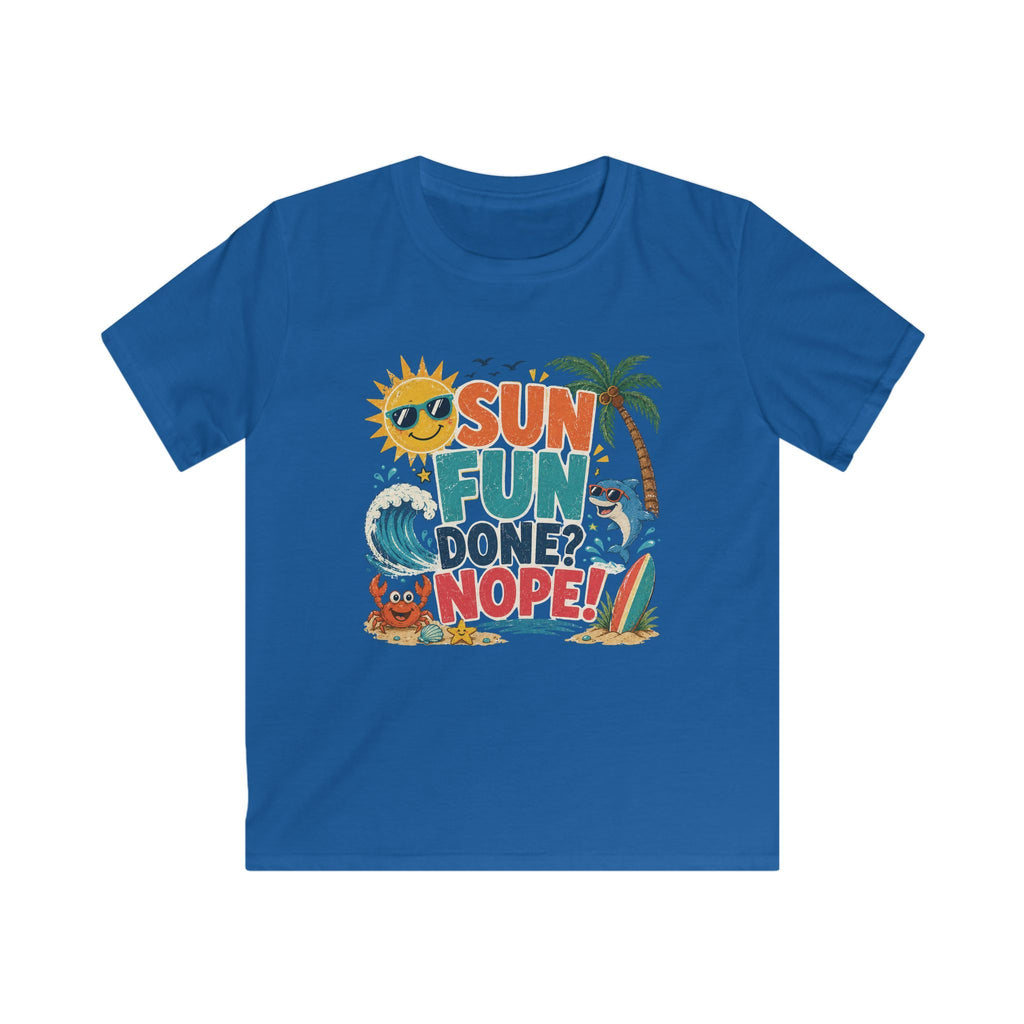 Kids Tee - "Sun Fun Done? Nope!" Tropical Beach Summer Vacation Shirt