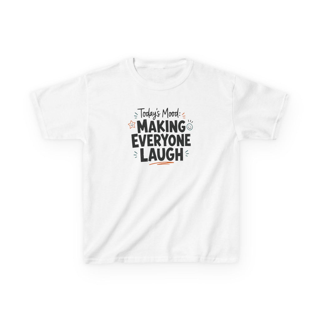 Kids Funny T-Shirt — "Today's Mood: Making Everyone Laugh".
