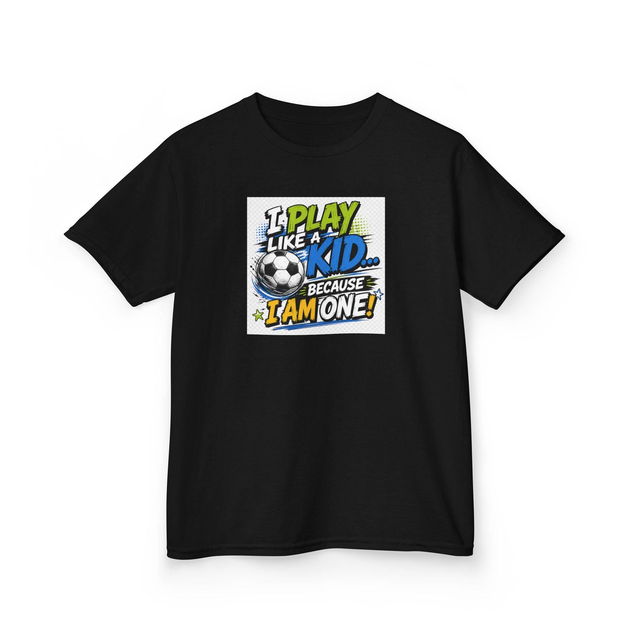 I Play Like a Kid... Because I Am One! Kids Soccer T-Shirt Design | Youth Sports Graphic Tee