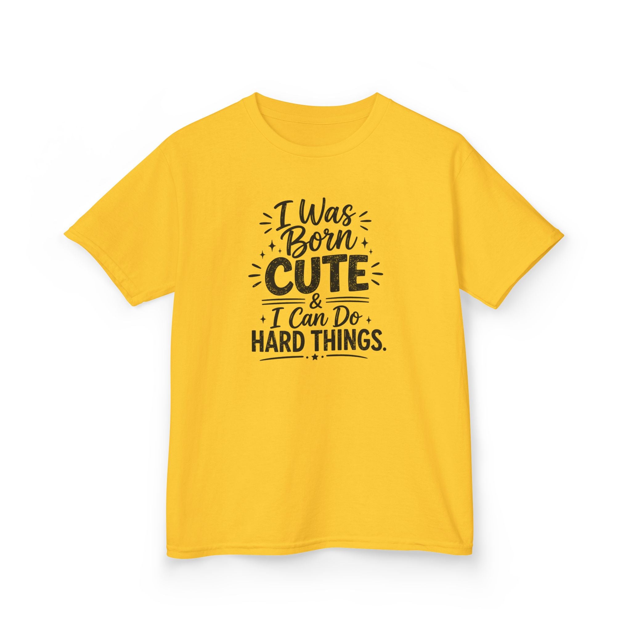 Kids Graphic Tee "I Was Born Cute & I Can Do Hard Things" Inspirational Kids T‑Shirt