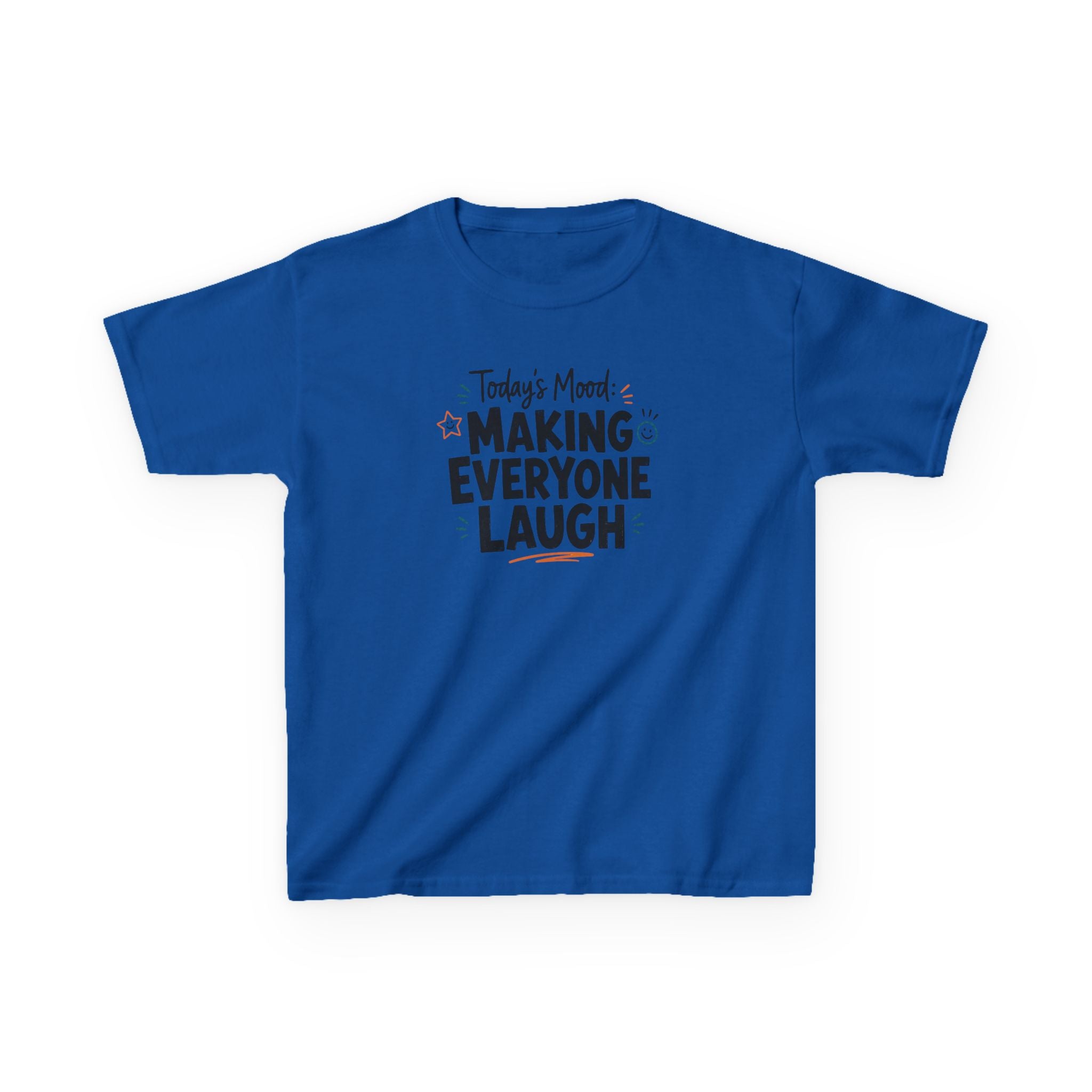 Kids Funny T-Shirt — "Today's Mood: Making Everyone Laugh".