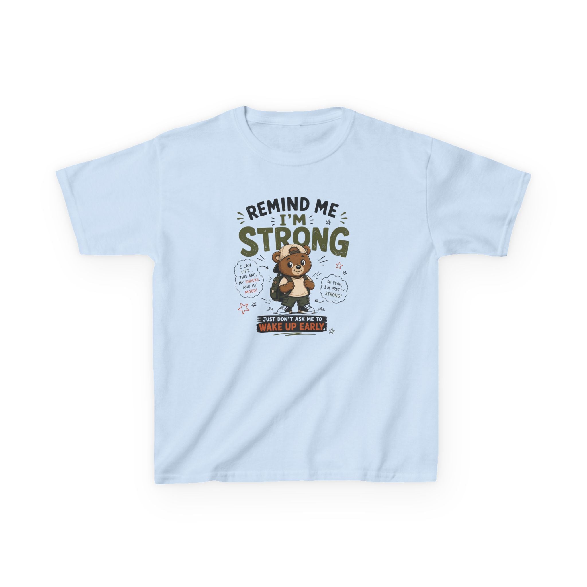 Kids Funny T-Shirt — "Remind Me I'm STRONG"