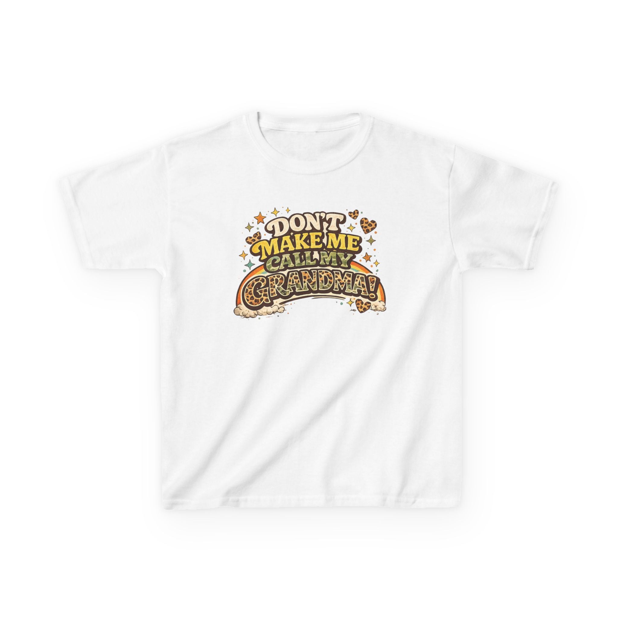 DON'T MAKE ME CALL MY GRANDMA! Funny kids Graphic Tee