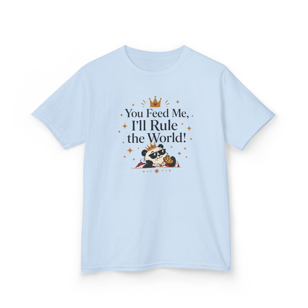 Kids Funny T-Shirt — "You Feed Me, I'll Rule the World!"
