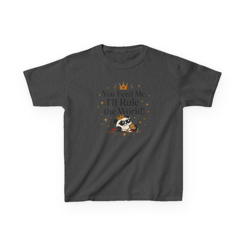 Kids Funny T-Shirt — "You Feed Me, I'll Rule the World!"