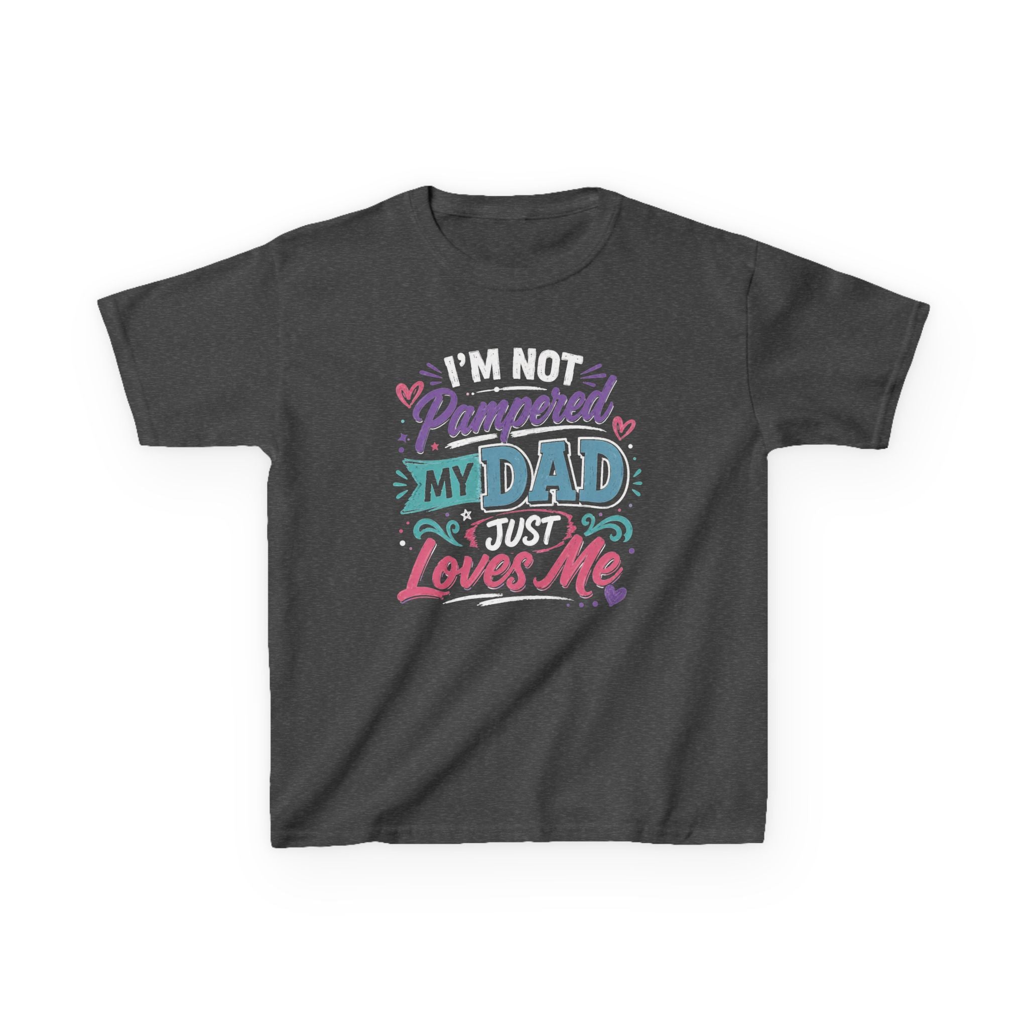 Kids Tee “I’m Not Spoiled My Dad Just Loves Me” Cute Funny Father’s Day T-shirt