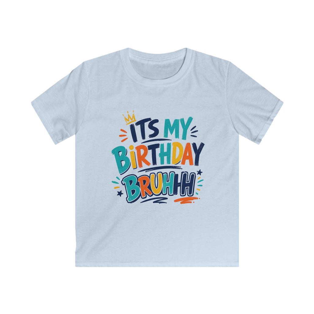 Kids Tee — "It's My Birthday Bruhhh" Colorful Birthday Shirt