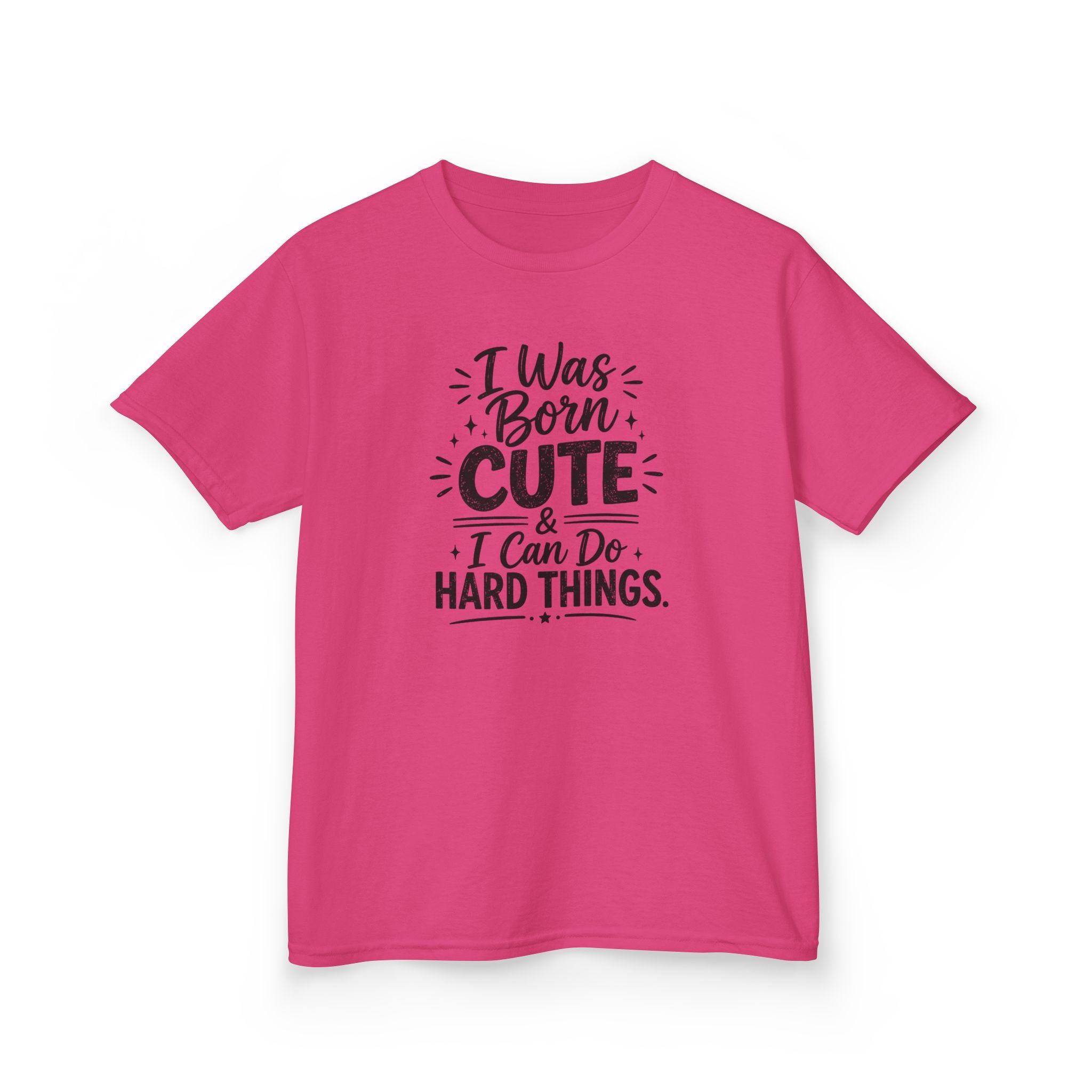 Kids Graphic Tee "I Was Born Cute & I Can Do Hard Things" Inspirational Kids T‑Shirt