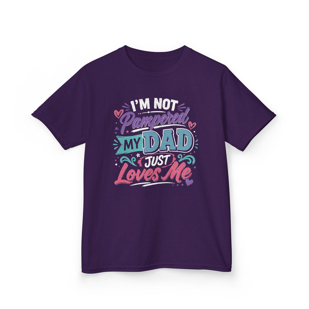 Kids Tee “I’m Not Spoiled My Dad Just Loves Me” Cute Funny Father’s Day T-shirt